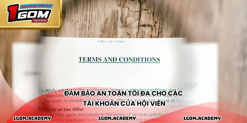 Đảm bảo an toàn tối đa cho các tài khoản của hội viên